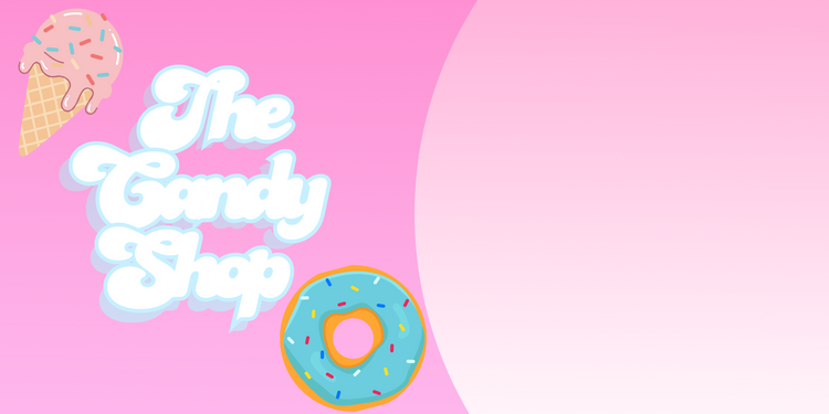 The Candy Shop🍭🍬