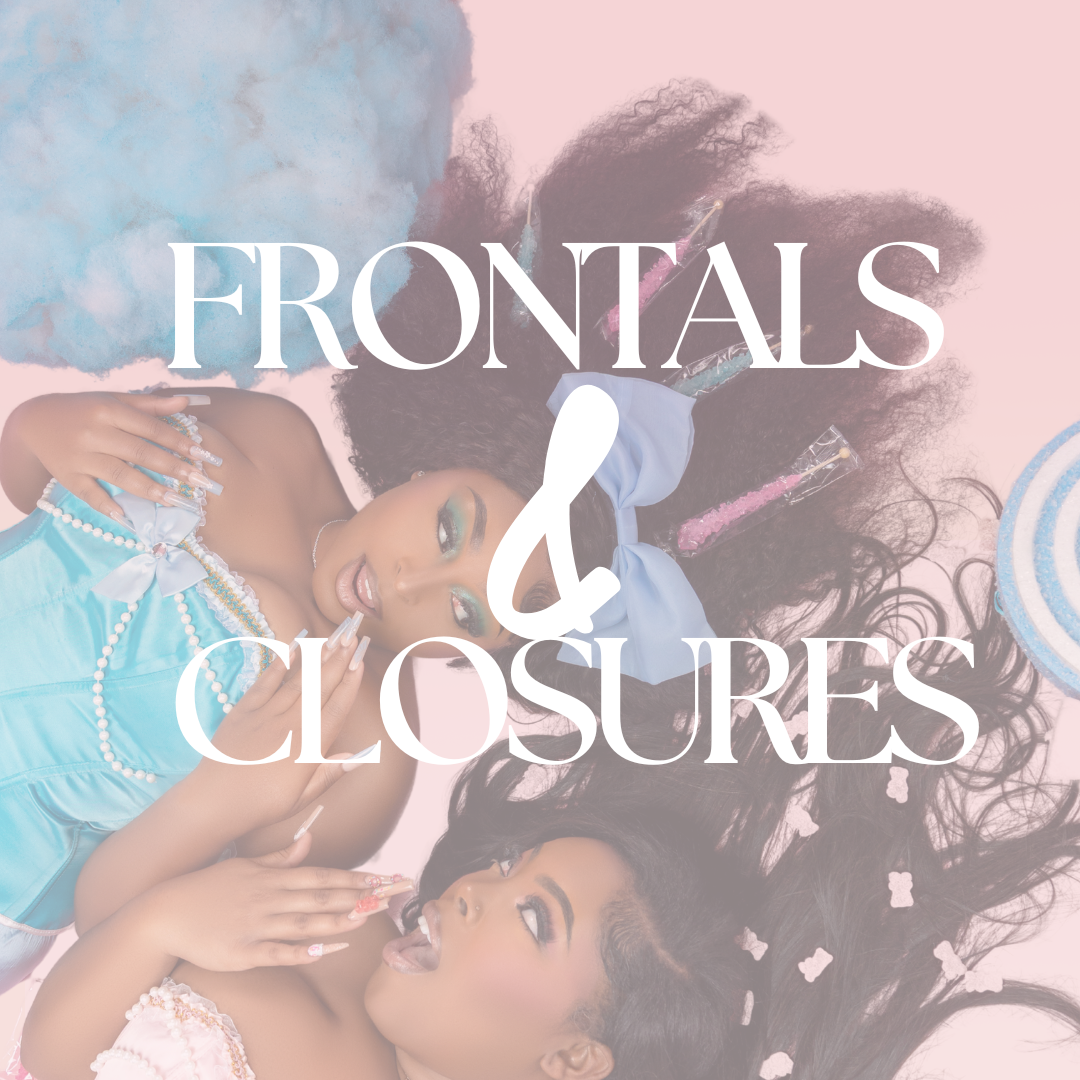 Closures N Frontals