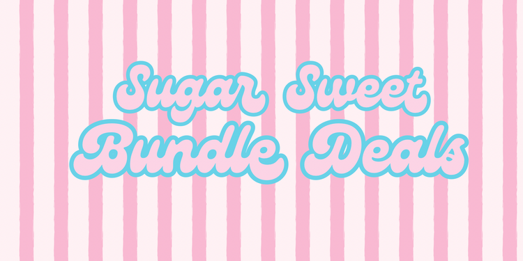 Sugar Sweet Bundle Deals